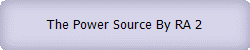 The Power Source By RA 2
